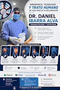 Dr. Daniel Ibarra Alva: experiencia, tecnología y trato humano en cada paso de tu recuperación